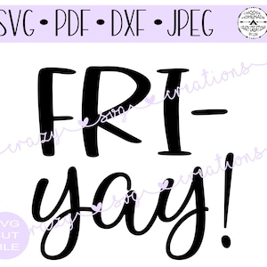 May include: Black and white graphic design with the text "FRI-yay!" in a handwritten style.