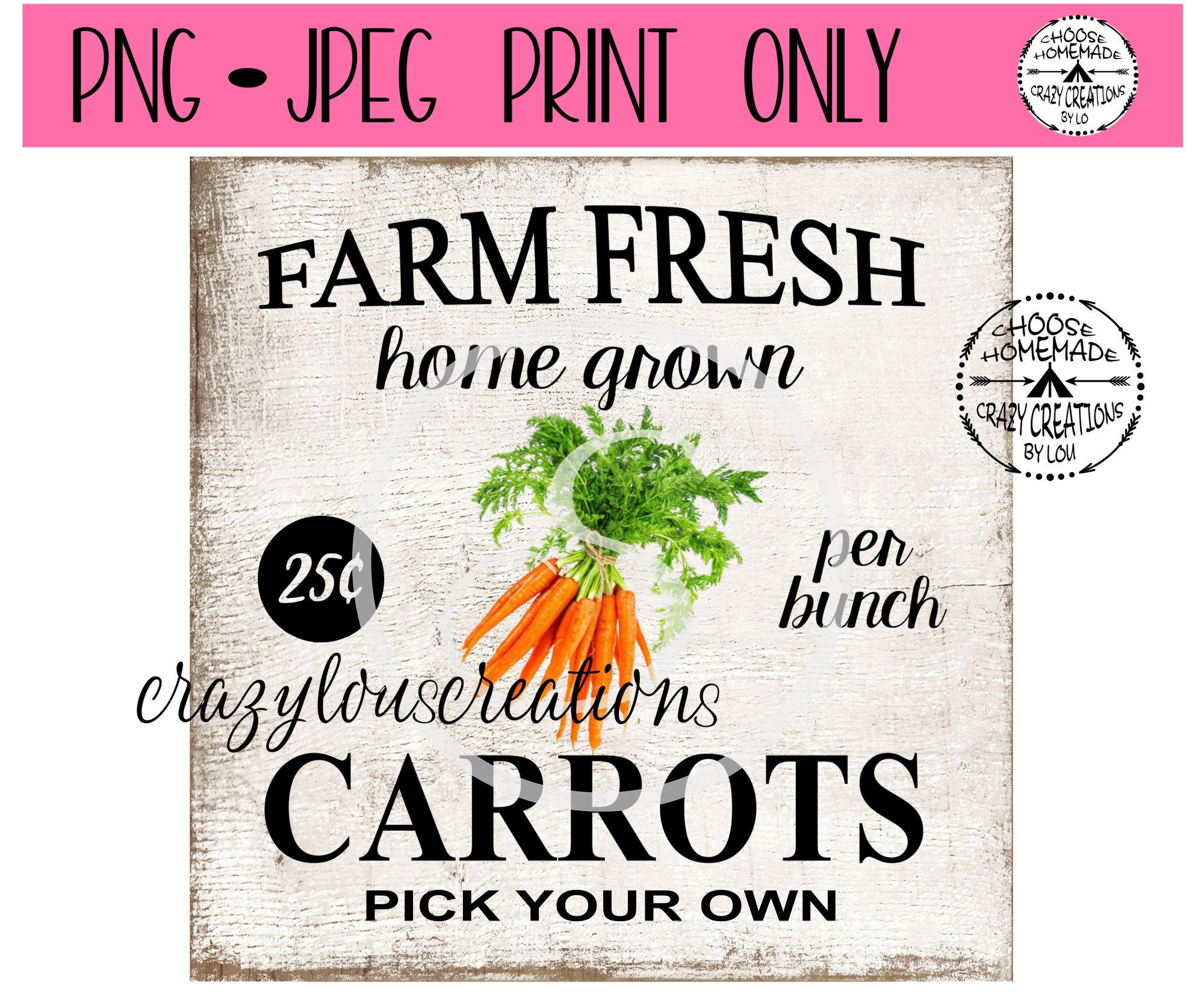 Farm Fresh Home Grown Carrots Sublimation File | Tired Tray Sign | Digital Print Only | Printable | PNG | JPG  | Instant Download