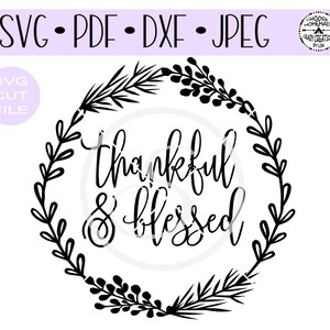 Dankbar und gesegnet Kranz SVG Digital geschnitten Datei für htv-vinyl-decal-diy-plotter-vinyl Schneider-Handwerk Schneider-SVG - DXF und Jpeg Formate.