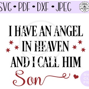 Tengo un ángel en el cielo y lo llamo son SVG / archivo de corte digital / archivo de corte HTV / archivo de corte de plantilla de vinilo / PNG / Jpeg / Dxf / Pdf