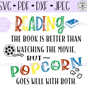Reading The Book Is Better Than Watching The Movie SVG | Digital Cut File | Vinyl Stencil Cut File | PNG | Jpeg | Dxf | Pdf