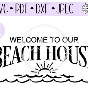 Welkom bij ons beach house SVG digitale gesneden bestand voor htv-vinyl-decal-diy-plotter-vinyl cutter-craft cutter- SVG - DXF & Jpeg formaten.