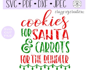Cookies For Santa and Carrots for the Reindeer with Bonus Santa's Milk digital cut file for vinyl-decal-diy-SVG -.DXF  & JPEG format