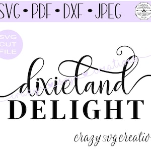 Dixieland Delight SVG - France Fichier de coupe numérique (digital Cut File) Fichier de coupe de HTV (fr) Fichier de coupe de décalque de vinyle (en anglais seulement) Vinyl Stencil Cut File (fr) PNG - France Jpeg - France Dxf - France Pdf