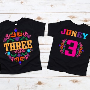Three-esta Birthday Girl Shirt - 3 birthday t shirt, sombrero mexican, taco tuesday, baby 3rd birthday, three year old, mexican floral
