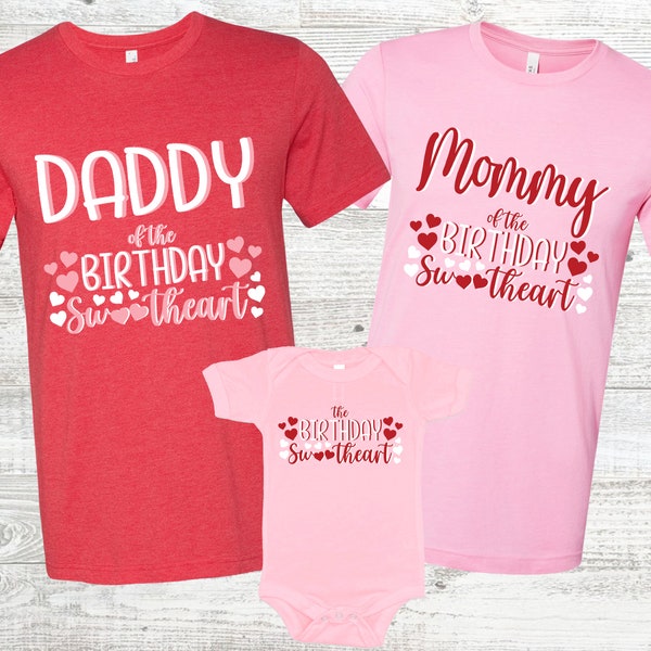 Pink and Red Valentine's Birthday Shirts - our sweethearts birthday, mommy daddy grandma sister, pink and red, little sweetheart, valentine