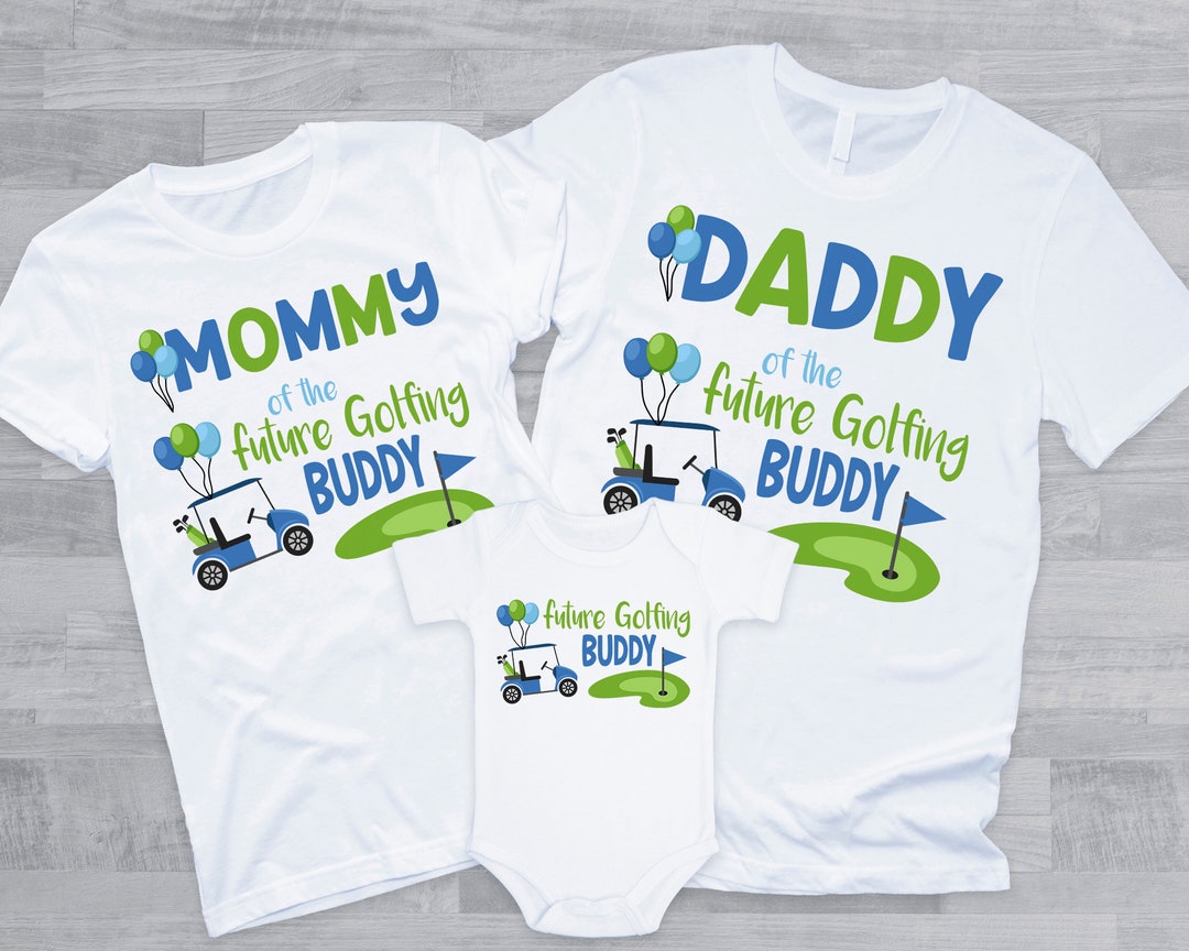 Golf Baby Shower Family Shirts Future Golfing Buddy, Fore, Lets Partee