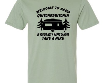 T-shirt Bienvenue au camp Quitcherbitchin