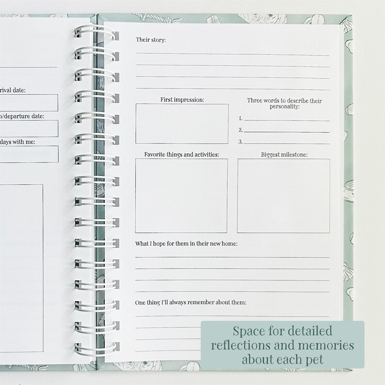 May include: A spiral-bound pet journal with a sage green cover featuring white line drawings. The open page includes printed prompts such as Their story, First impression, Three words to describe their personality, Favorite things and activities, Biggest milestone, What I hope for them in their new home, and One thing I'll always remember about them.