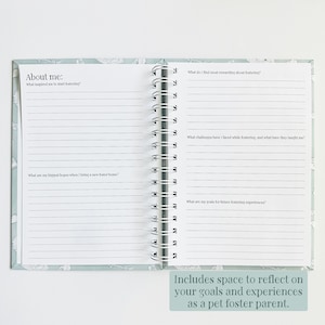 May include: An open spiral-bound journal with light blue covers featuring a white floral pattern. The pages contain printed prompts including About me, What inspired me to start fostering, and questions about rewarding experiences and goals.