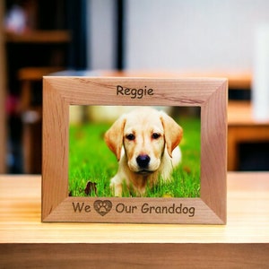 We Love Our Granddog, Dog Frame Personalized, 5&quot; x 7&quot; Photo, Dog Lover Gift