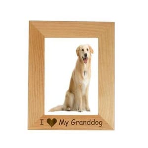 I Love My Granddog 4" x 6" Picture Frame, Vertical Photo (Engraved As You Like), Granddog Frame, Gift for Dog Lover, Dog Gift