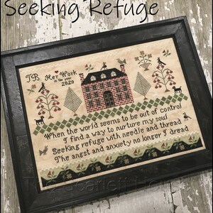 SEEKING REFUGE by The Scarlett House / cross stitch chart / Sampler / pattern only