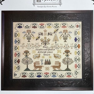 May HEALTH and PEACE Attend your DAYS / Milady’s Needle / Cross Stitch Sampler