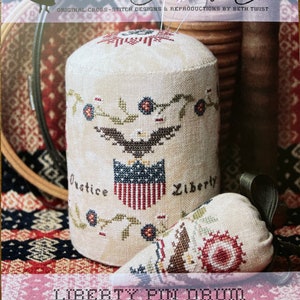 LIBERTY Pin Drum and JUSTICE NEEDLE Berry / Heartstring Samplery / cross stitch chart /  pattern only