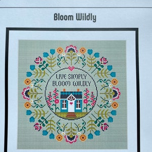 Little Dove Designs / BLOOM WILDLY  /cross stitch chart / cross stitch pattern / pattern only