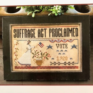 Little House Needleworks/ Suffrage Act / cross stitch chart / counted cross stitch pattern / pattern only image 2