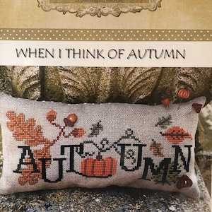 When I Think of AUTUMN by Puntini Puntini / Buttons included / counted cross stitch