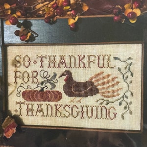 Homespun Elegance/ THANKFUL for THANKSGIVING / cross stitch chart / pattern only