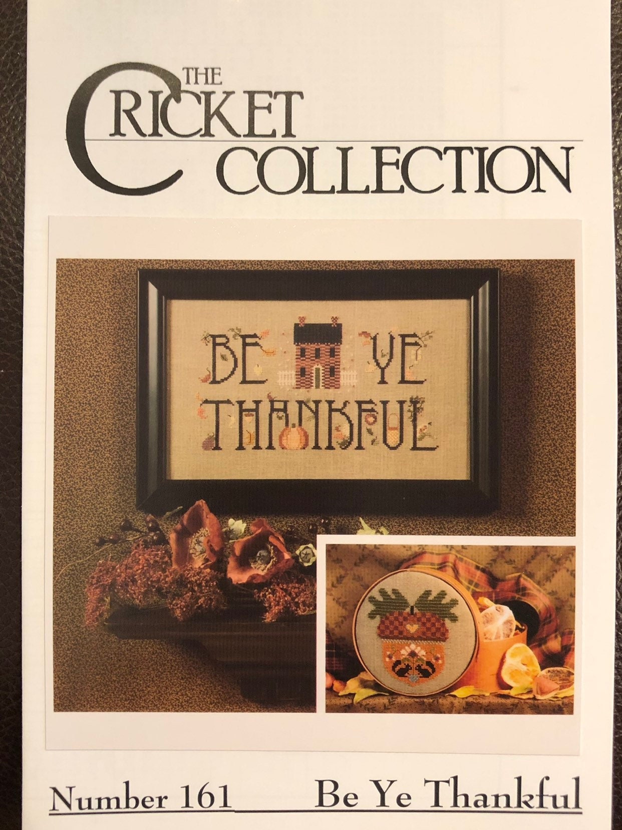 Cross Eyed Cricket / Be Ye Thankful / The Cricket Collection /cross stitch / pattern only
