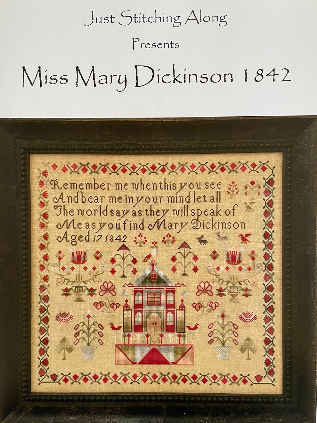 MISS MARY DICKINSON 1842 / Just Stitching Along / Sampler /cross Stitch