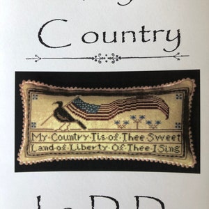 My Country / La-D-Da /  cross stitch chart / counted cross stitch pattern / pattern only