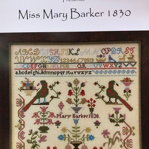 Miss Mary Barker 1830 / Just Stitching Along / Sampler /cross stitch chart
