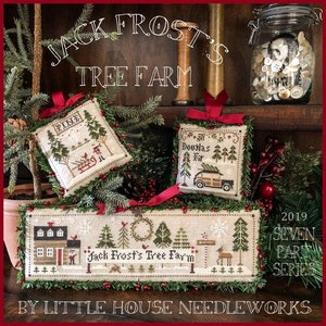 JACK FROSTS Tree Farm Series  / Little House Needleworks / Choice of Chart Available / Cross Stitch