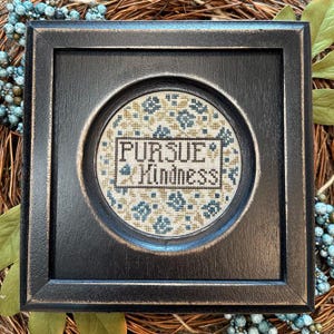 PURSUE KINDNESS / My Big Toe Designs / stitch chart / pattern only