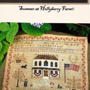 SUMMER at Hollyberry Farm / Stacy Nash Primitives /  cross stitch chart /  pattern only