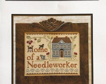 Little House Needleworks/ Home of a Needleworker Too /cross stitch chart / counted cross stitch pattern / pattern only