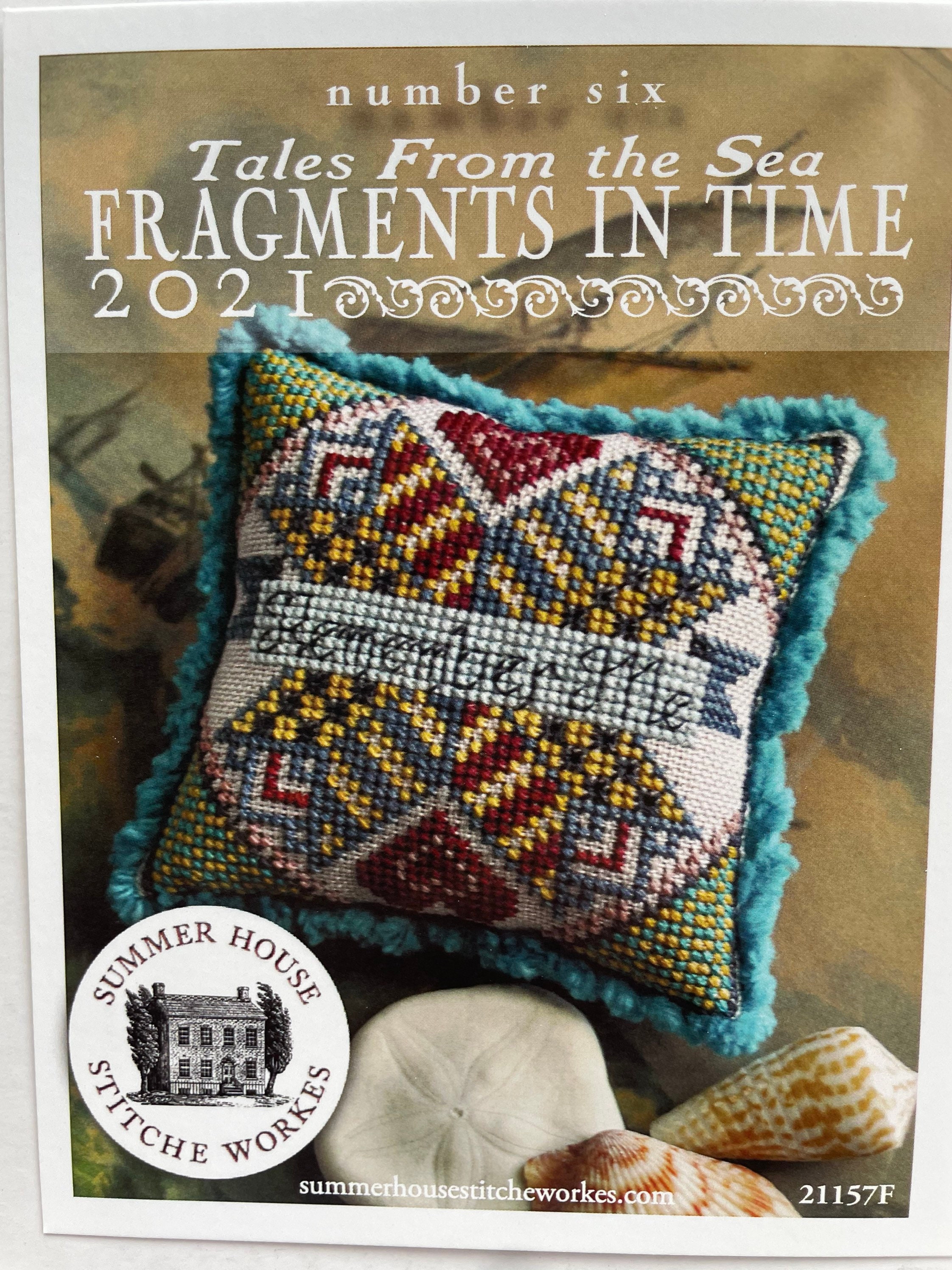 Fragments in Time 2021 / 1 Thru 8 / Summer House Stitche Works / Cross ...