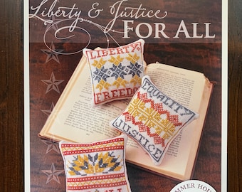 Liberty and Justice for All / Summer House Stitchworks / cross stitch chart / pattern only