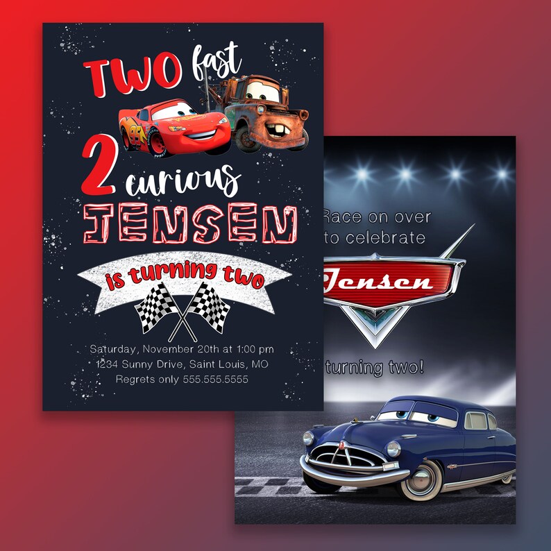 May include: Birthday invitation with a Cars theme. The invitation features a red race car and a tow truck with the text "TWO fast 2 curious JENSEN is turning two". The invitation also includes a chequered flag and the date and time of the party. The second image shows a blue car with the text "Race on over to celebrate Jensen turning two!"