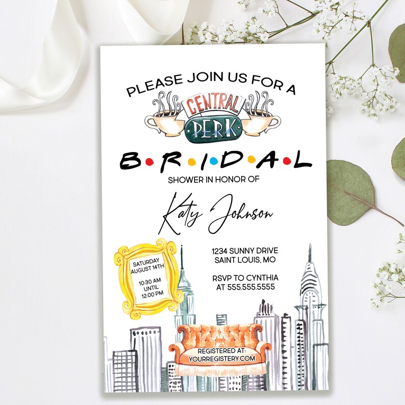 May include: A Friends-themed bridal shower invitation featuring a watercolour illustration of the Central Perk coffee shop logo, a yellow frame, and a cityscape. The invitation includes the text "PLEASE JOIN US FOR A BRIDAL SHOWER IN HONOUR OF Katy Johnson" and details about the event, including the date, time, location, and RSVP information.