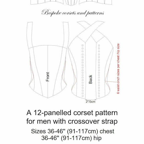 Men's corset pattern - sizes 36-46'' chest 36''-46'' hip with 6 waist sizes per chest and hip size