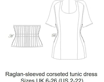 Corseted tunic/mini-dress digital pattern - raglan-sleeved with cincher. Sizes UK 6 (US2 4) - UK 26 (US 22)