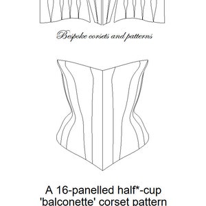Corset Pattern the Balconette. A 16 Panel Half-cup demi-cup Corset ...