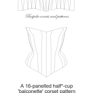 Puede incluir: Un dibujo en blanco y negro de un patrón de corsé balconet de media copa de 16 paneles. El patrón es para las tallas UK 8-24 (US 4-20). El texto "* not recommended for very large heavy busts" está incluido en la imagen.