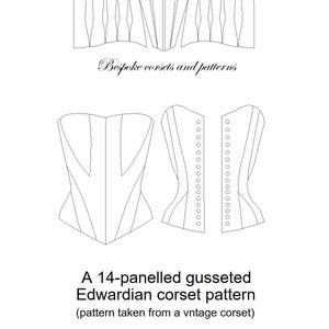 Early Edwardian Corset Pattern! May - a 14 panelled gusseted demi-bust corset pattern size (UK) 8-20, (US) 4-16
