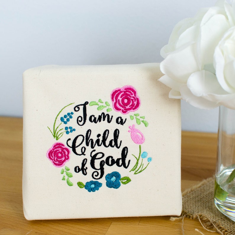 I am a Child of God Machine Embroidery Design image 1