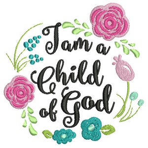 I am a Child of God Machine Embroidery Design image 2