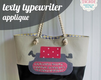 Texty Typewriter Applique Pattern - w/reverse