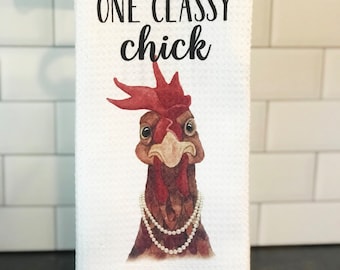 Farmhouse Kitchen Towel, Funny Gift for Chicken Lover