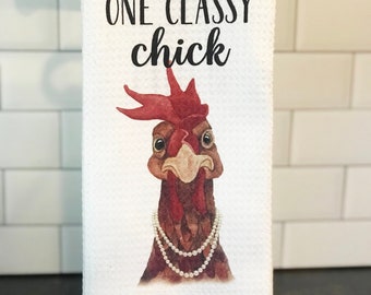 Farmhouse Kitchen Towel, Funny Gift for Chicken Lover