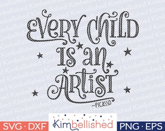 Download Every Child is an artist SVG DXF EPS Cutting File Cricut ...