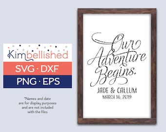Our Adventure Begins - Wedding Sign SVG DXF Digital Cut Files