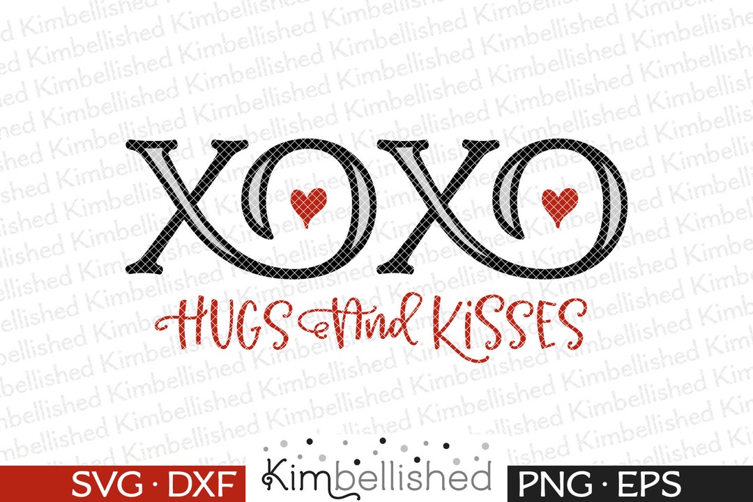 XOXO Hugs and Kisses Valentine's SVG DXF Digital Cut Etsy