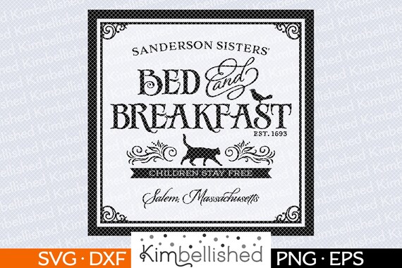 Sanderson Bed &amp; Breakfast / Halloween SVG DXF Digital Cut | Etsy