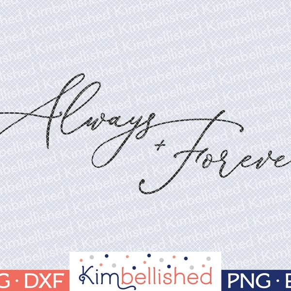 Always + Forever SVG DXF Digital Cut Files